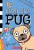 Pug Blasts Off (diary of a Pug #1).