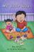 Myview Literacy 2020 Leveled Reader Grade 1: My Little Sister