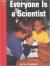Everyone Is a Scientist (Yellow Umbrella Early Level)
