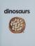 My First Encyclopedia of Dinosaurs