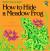 How to Hide a Meadow Frog and Other Amphibians