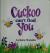 Cuckoo Can't Find You