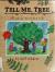 Tell Me, Tree All about Trees for Kids