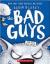 The Bad Guys in the Big Bad Wolf