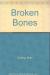 Broken Bones/Ss Sci/Em