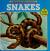 Snakes
