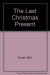 The Last Christmas Present