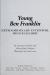 Young Ben Franklin Extraordinary Inventor, Brave Leader