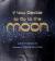 If You Decide to Go to the Moon