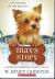 Max's Story A Dog's Purpose Puppy Tale. Bk. 4