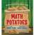 Math Potatoes Mind-stretching Brain Food