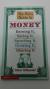 The Kid's Guide to Money Earning It, Saving It, Spending It, Growing It, Sharing It