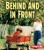 Behind and In Front