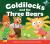 Goldilocks and the Three Bears Classic Tales Edition