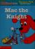Mac the Knight