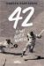 42 is Not Just a Number The Odyssey of Jackie Robinson, American Hero