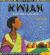 Kwian and the Lazy Sun A San Myth