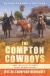 The Compton Cowboys And the Fight to Save Their Horse Ranch