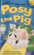 Learn to Read with Posy the Pig