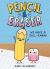 Pencil & Eraser: We Have a Dull-Emma! An Early Reader Graphic Novel