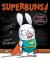 Superbuns! Kindness Is Her Superpower