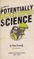 The Book of Potentially Catastrophic Science 50 Experiments for Daring Young Scientists