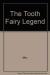 The Tooth Fairy Legend