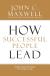 How Successful People Lead Taking Your Influence to the Next Level