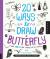 20 Ways to Draw a Butterfly and 44 Other Things with Wings A Sketchbook for Artists, Designers, and Doodlers