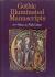 La Miniatura Gotica. Gothic Illuminated Manuscripts. (Translated by Margaret Crosland.).