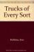 Trucks of Every Sort