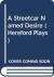 A Streetcar Named Desire