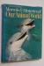Marvels and Mysteries of Our Animal World