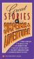 Great Stories of Suspense & Adventure