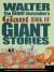 Walter the Giant Storyteller's Giant Book of Giant Stories
