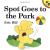 Spot Goes to the Park