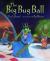 The Big Bug Ball