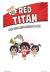 Red Titan and the Never-Ending Maze Ready-to-Read Graphics Level 1