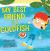 My Best Friend Is a Goldfish