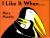 I Like it When--