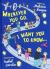 Wherever You Go, I Want You to Know...