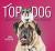 Top Dog And Other Doggone Delightful Expressions