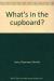 What's in the Cupboard?
