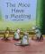 The Mice Have a Meeting Individual Student Edition Orange (Levels 15-16)
