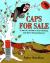 Caps for Sale: A Tale of a Peddler, Some Monkeys and Their Monkey Business