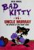 Bad Kitty Vs. Uncle Murray The Uproar at the Front Door
