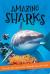 It's All About... Amazing Sharks Everything You Want to Know about These Sea Creatures in One Amazing Book