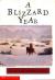 A Blizzard Year Timmy's Almanac of the Seasons