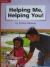 Reading Wonders Leveled Reader Helping Me, Helping You!: Approaching Unit 6 Week 2 Grade 1