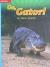 Reading Wonders Leveled Reader Go, Gator!: On-Level Unit 4 Week 3 Grade 1